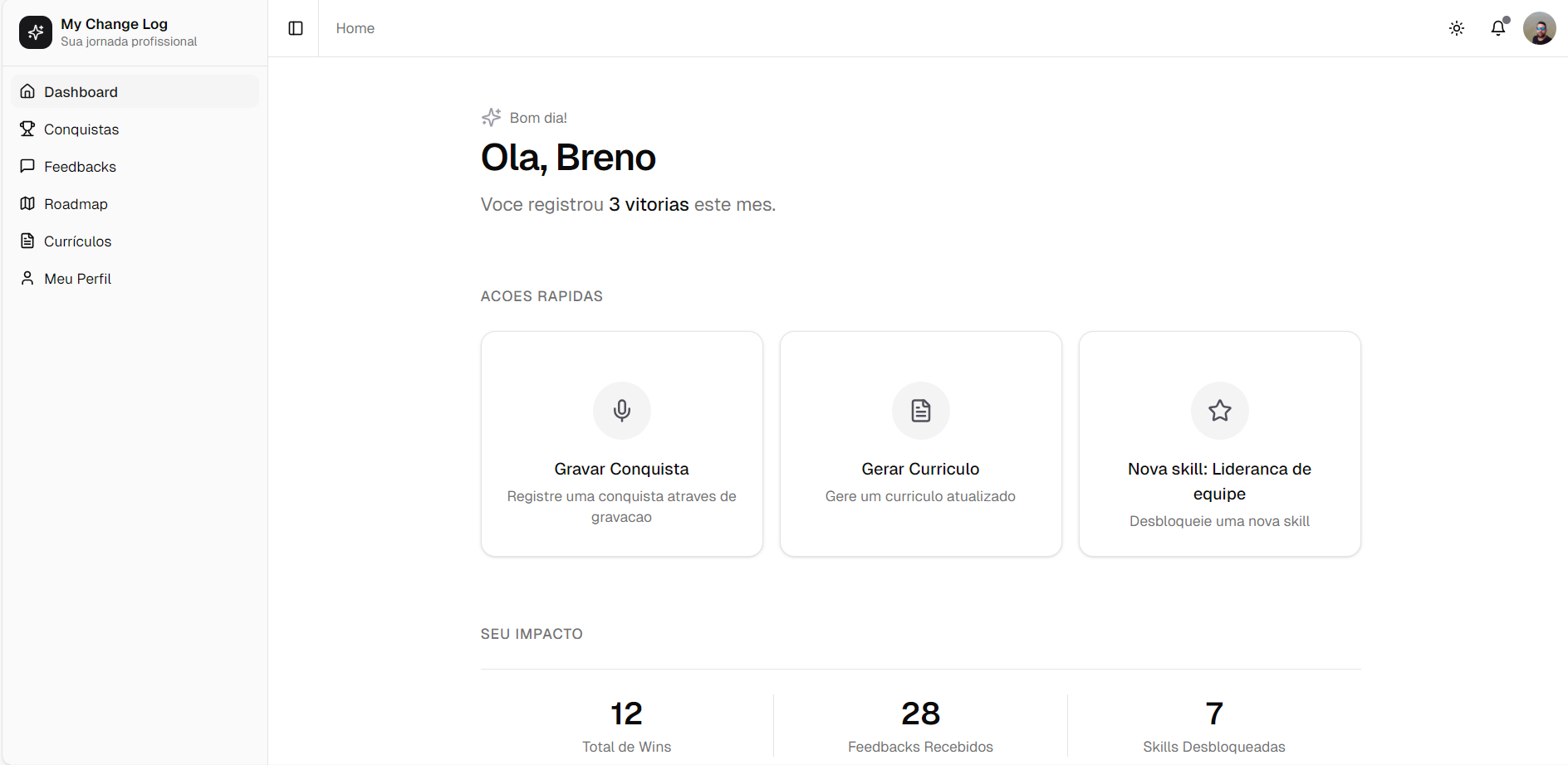 Dashboard do My Change Log mostrando conquistas, ações rápidas e métricas de impacto